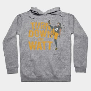 T.J. Watt Turn Down For Watt Hoodie